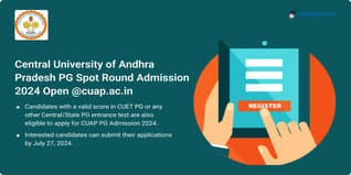Central University of Andhra Pradesh PG Spot Round Admission 2024 Open; Apply till July 27